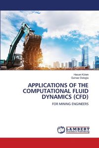 Cover image for Applications of the Computational Fluid Dynamics (Cfd)