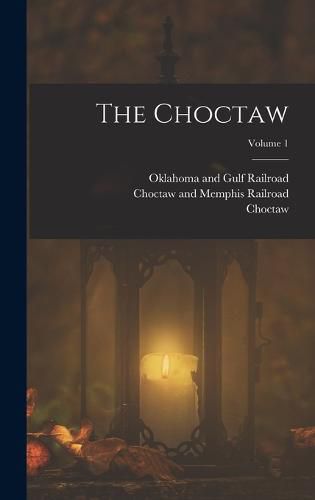 Cover image for The Choctaw; Volume 1