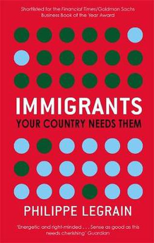 Cover image for Immigrants: Your Country Needs Them