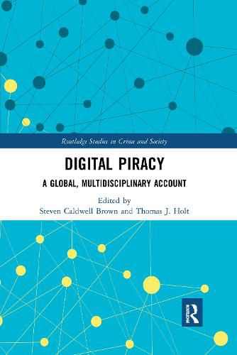 Digital Piracy: A Global, Multidisciplinary Account