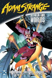 Cover image for Adam Strange: Between Two Worlds The Deluxe Edition