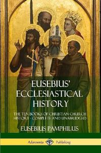 Cover image for Eusebius' Ecclesiastical History