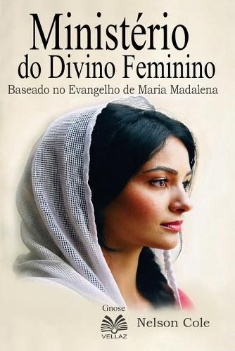 Cover image for Ministerio do Divino Feminino - Baseado no Evangelho de Maria Madalena