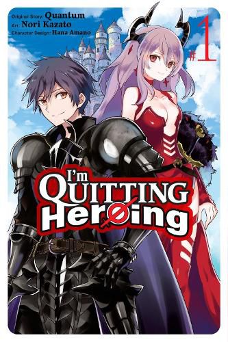 Cover image for I'm Quitting Heroing, Vol. 1