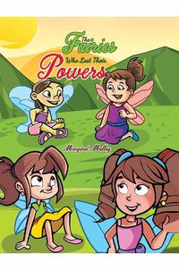 Cover image for The Fairies Who Lost Their Powers