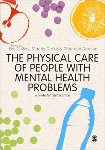 Cover image for The Physical Care of People with Mental Health Problems: A Guide For Best Practice