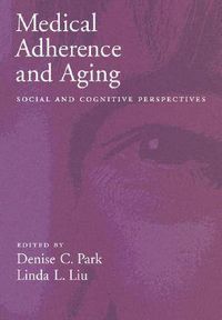 Cover image for Medical Adherence and Aging: Social and Cognitive Perspectives