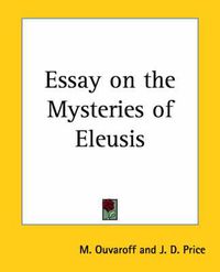 Cover image for Essay on the Mysteries of Eleusis