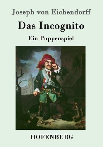 Das Incognito: Ein Puppenspiel