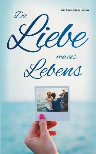 Cover image for Die Liebe meines Lebens