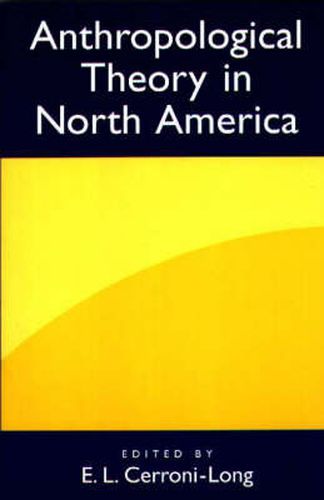 Anthropological Theory in North America