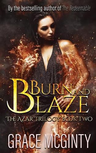 Cover image for Burn And Blaze: The Azar Trilogy: Book Two