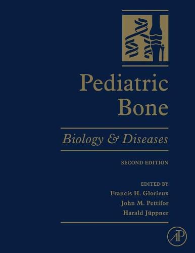 Cover image for Pediatric Bone: Biology and Diseases