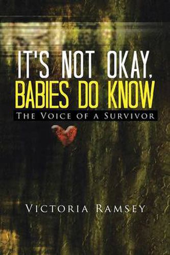 Cover image for It's Not Okay, Babies Do Know