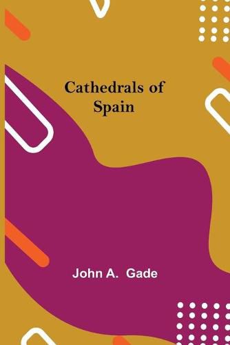 Cover image for Cathedrals of Spain