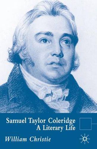 Samuel Taylor Coleridge: A Literary Life