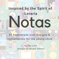 Cover image for Notas, Inspired by the Spirit of Loter a: 54 Homemade Icon Designs & Comentarios for the Young Child