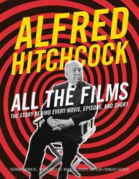 Cover image for Alfred Hitchcock All the Films