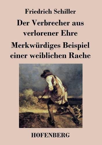 Cover image for Der Verbrecher aus verlorener Ehre / Merkwurdiges Beispiel einer weiblichen Rache