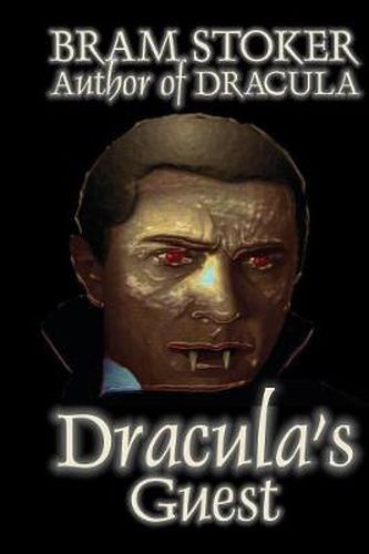 Cover image for Dracula's Guest by Bram Stoker, Fiction, Horror, Short Stories