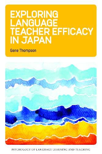 Cover image for Exploring Language Teacher Efficacy in Japan