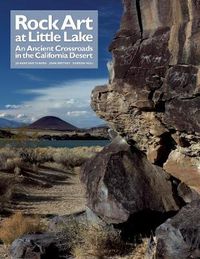 Cover image for Rock Art at Little Lake: An Ancient Crossroads in the California Desert