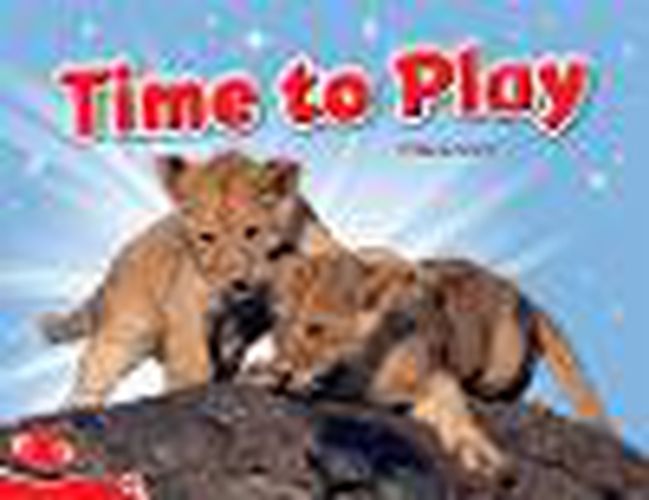 Cover image for Bug Club Level  3 - Red: Time To Play (Reading Level 3/F&P Level C)