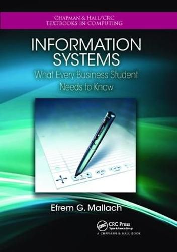 Information Systems: What Every Business Student Needs to Know