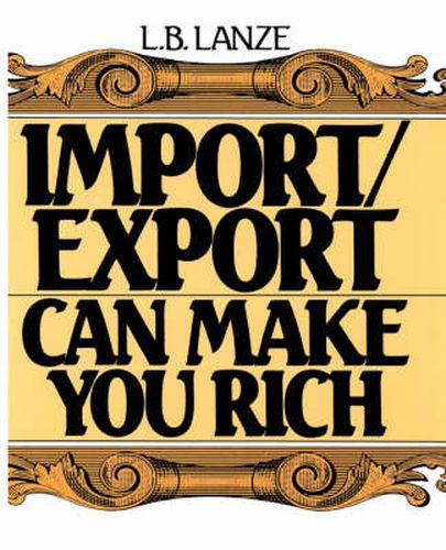 Cover image for Import/Export Can Make You Rich