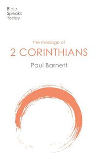 Cover image for The Message of 2 Corinthians: Power In Weakness