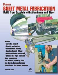 Cover image for Ultimate Sheet Metal Fabrication: Build from Scratch with Aluminum & Steel