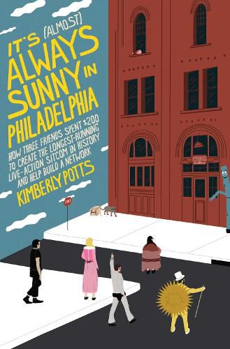 Cover image for It's (Almost) Always Sunny in Philadelphia