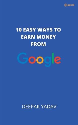 Cover image for 10 easy ways to earn money from google