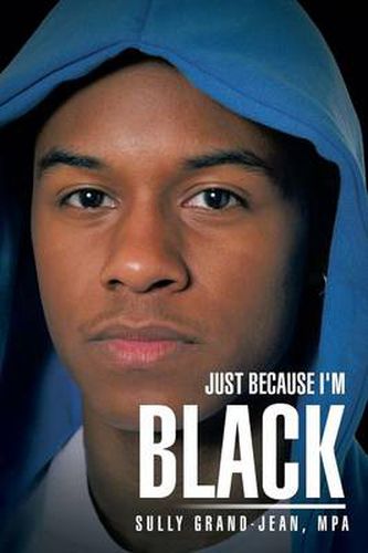 Cover image for Just Because I'm Black