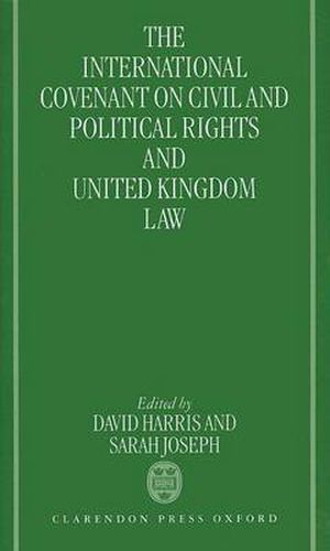 Cover image for The International Covenant on Civil and Political Rights and United Kingdom Law