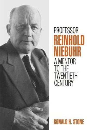 Cover image for Professor Reinhold Niebuhr: A Mentor to the Twentieth Century