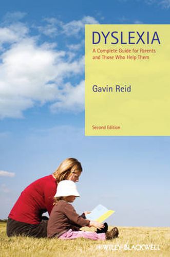 Cover image for Dyslexia: A Complete Guide for Parents and Those Who Help Them