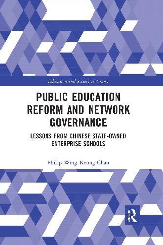 Cover image for Public Education Reform and Network Governance: Lessons From Chinese State-Owned Enterprise Schools