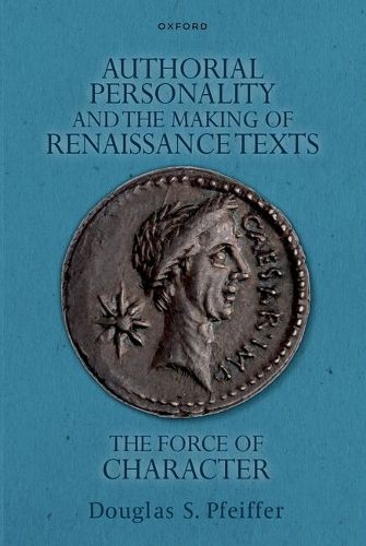 Cover image for Authorial Personality and the Making of Renaissance Texts