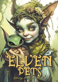 Cover image for Elven Pets Coloring Book for Adults