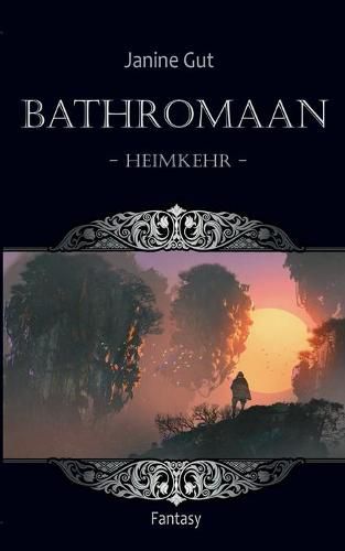 Cover image for Bathromaan: Band 2 - Heimkehr