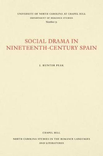 Cover image for Social Drama in Nineteenth-Century Spain