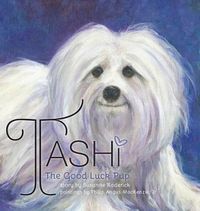 Cover image for Tashi The Good Luck Pup