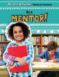 Cover image for Be a Mentor!