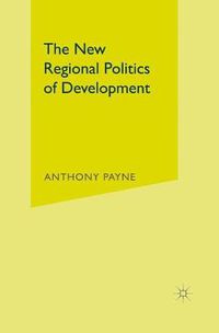 Cover image for The New Regional Politics of Development