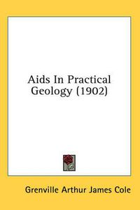 Cover image for AIDS in Practical Geology (1902)