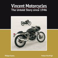 Cover image for Vincent Motorcycles: The Untold Story Since 1946