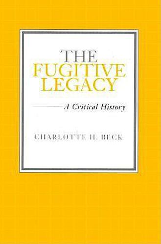 Cover image for The Fugitive Legacy: A Critical History