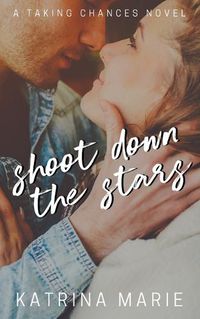 Cover image for Shoot Down the Stars