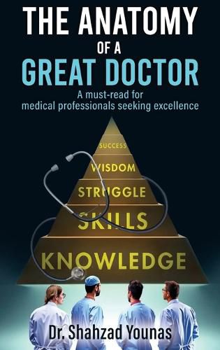 Cover image for The Anatomy of a Great Doctor
